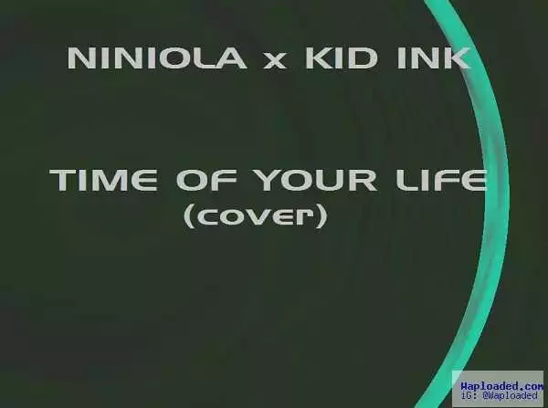 Niniola - Time Of Your Life (Cover)